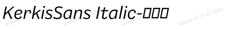 KerkisSans Italic字体转换